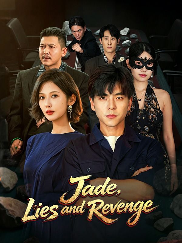 Jade, Lies and Revenge