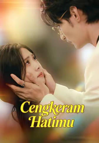 Cengkeram Hatimu