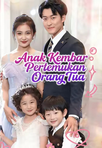 Anak Kembar Pertemukan Orang Tua