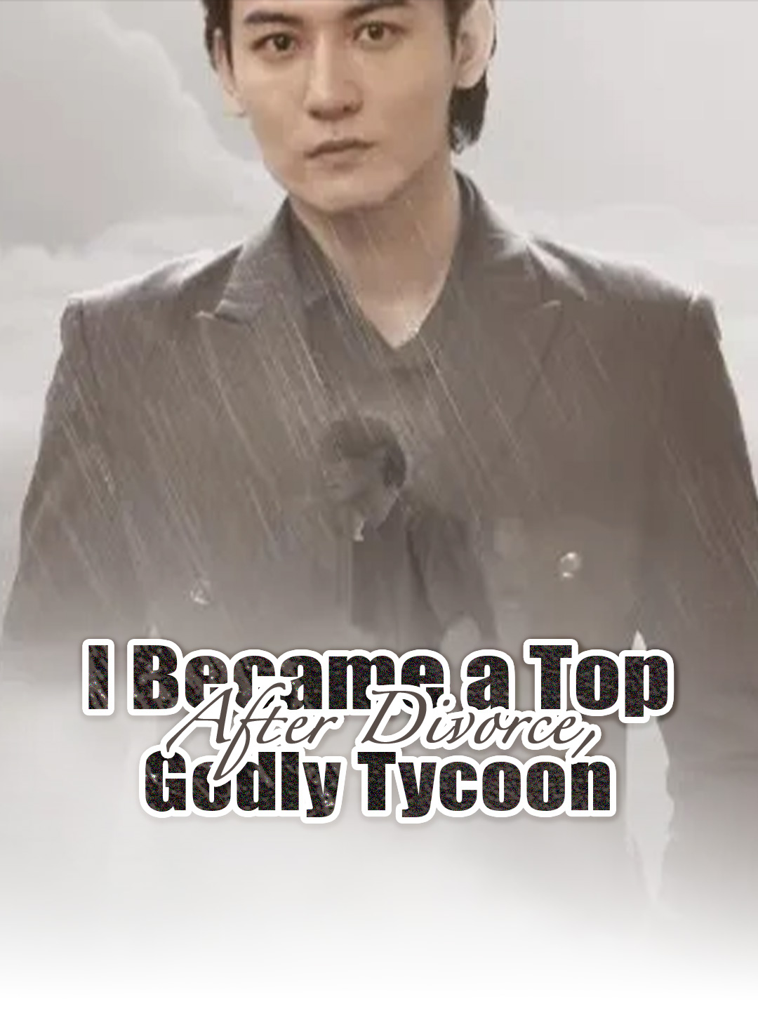 After Divorce, I Became a Top Godly Tycoon