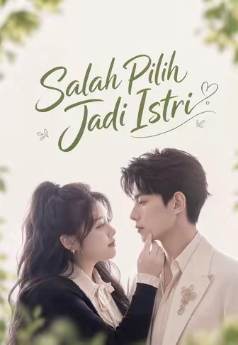 Salah Pilih Jadi Istri