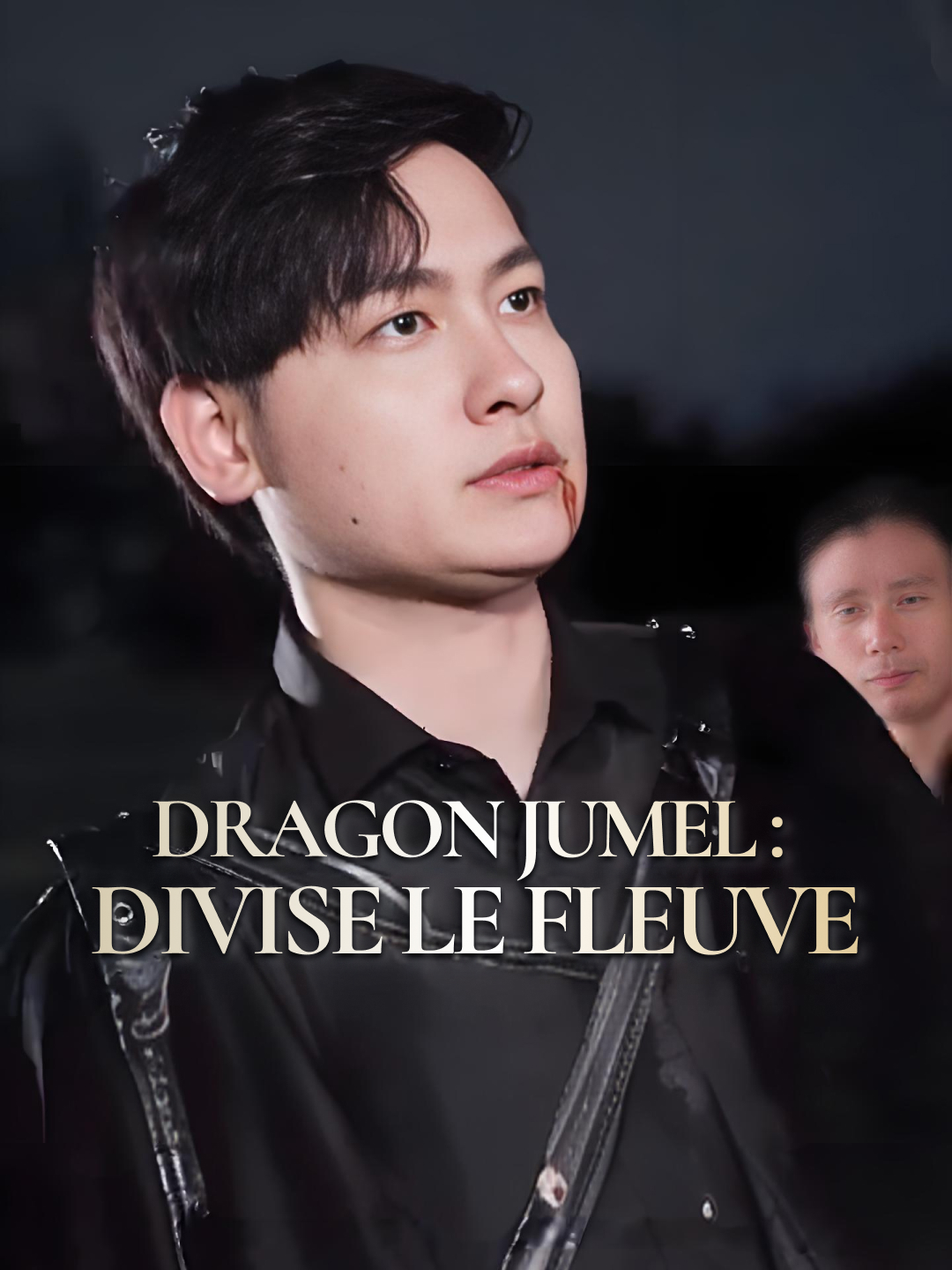 Dragon Jumel : Divise le Fleuve