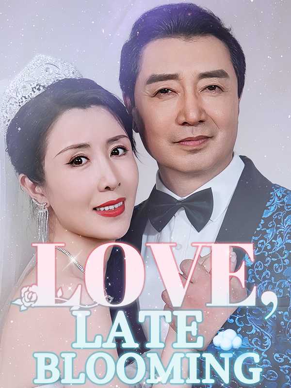 Love, Late Blooming