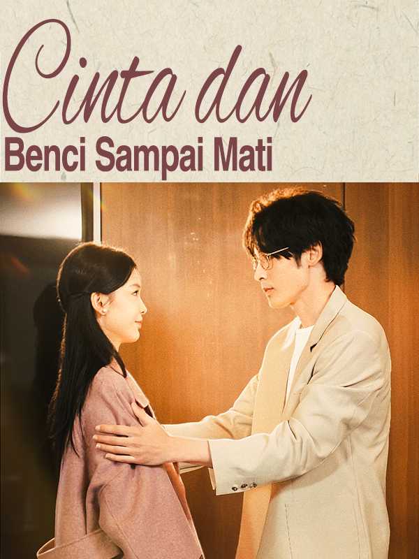 Cinta dan Benci Sampai Mati