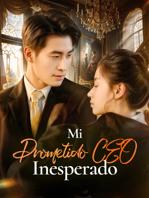 Mi Prometido CEO Inesperado(Doblado)