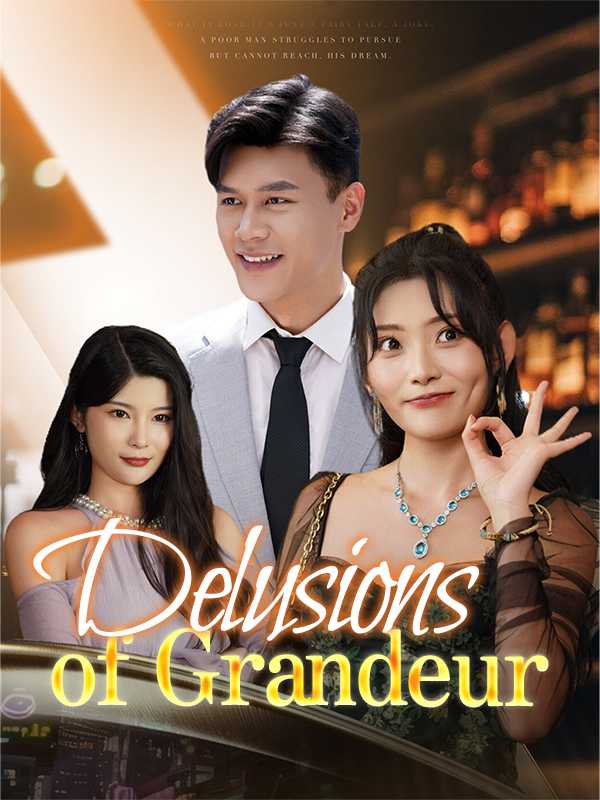 Delusions of Grandeur