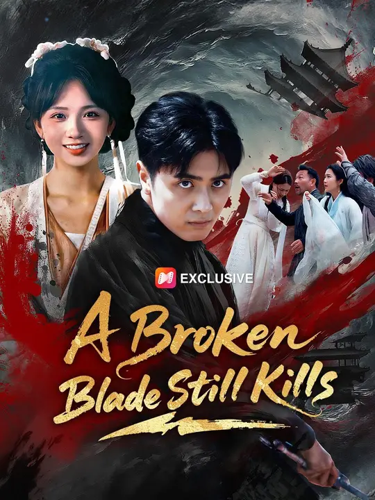 (Dubbed)A Broken Blade Still Kills
