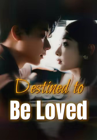 Destined to Be Loved