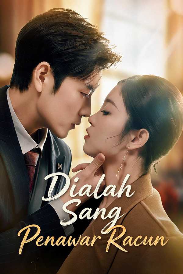 (Sulih Suara) Dialah Sang Penawar Racun