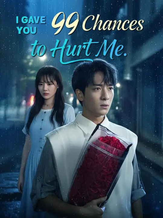I Gave You 99 Chances to Hurt Me