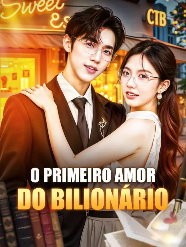 O Primeiro Amor do Bilionário(Dublado)