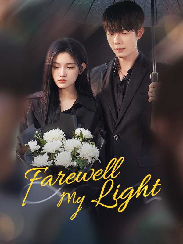 Farewell My Light