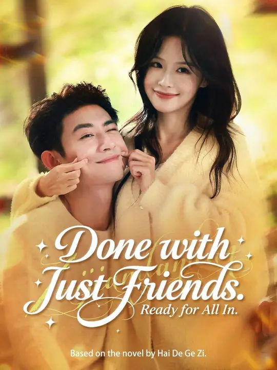 (Dubbed) Done with Just Friends. Ready for All In