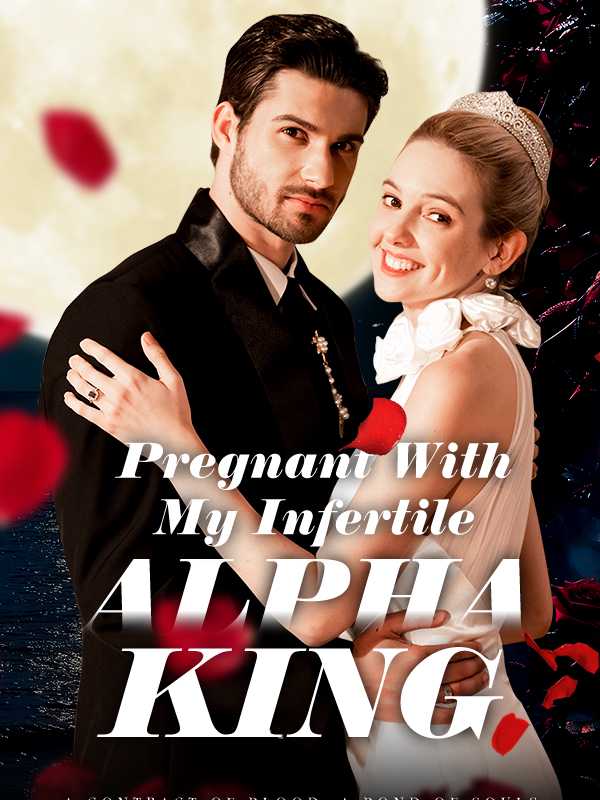 Pregnant with My Infertile Alpha King