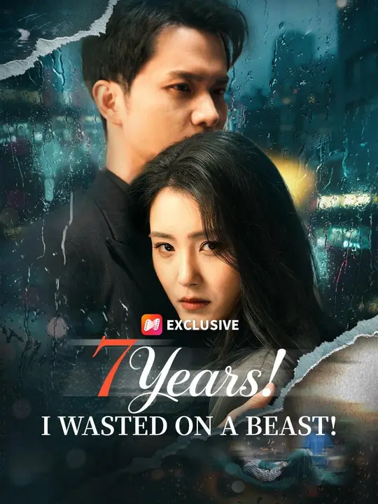 (Dubbed) 7 Years! I Wasted On A Beast!