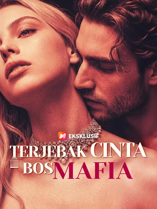 Terjebak Cinta Bos Mafia