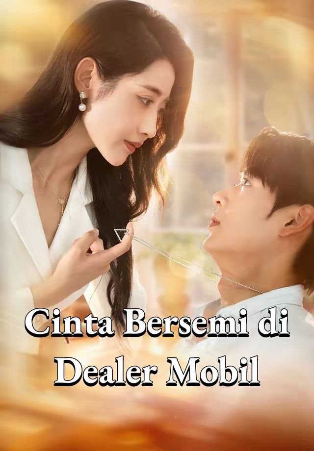 (dubbing)Cinta Bersemi di Dealer Mobil