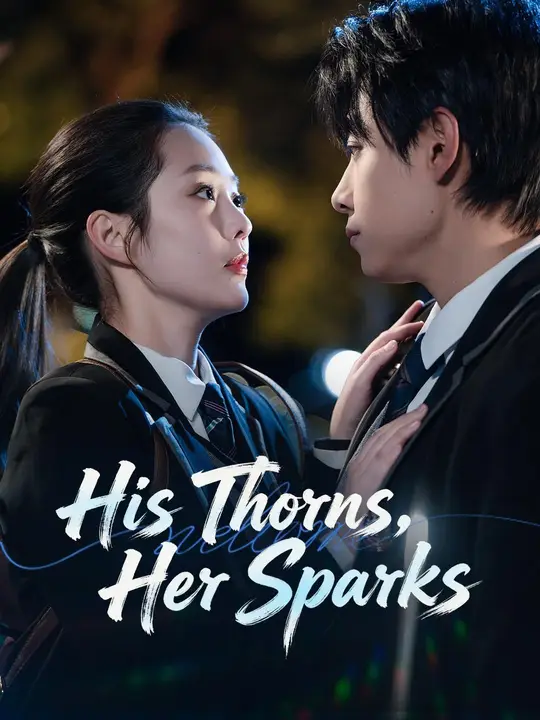 (Dubbed) His Thorns, Her Sparks