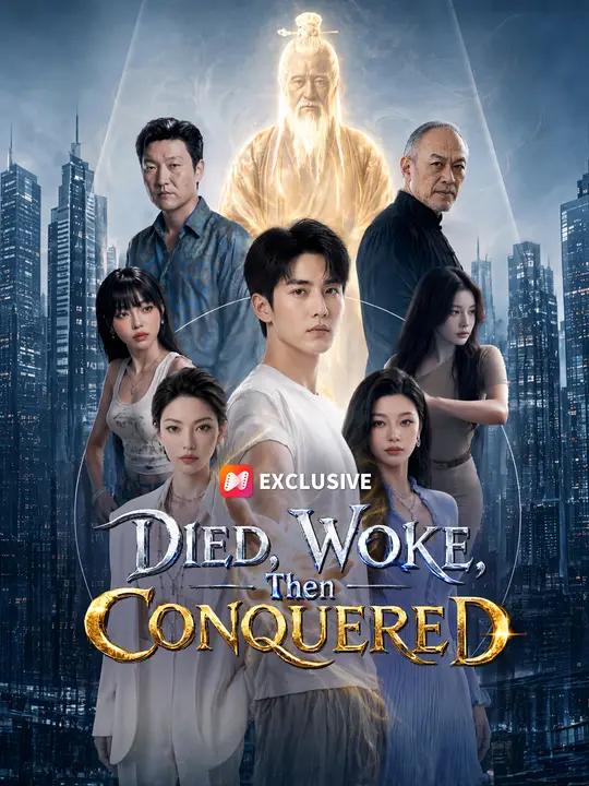Died, Woke, Then Conquered