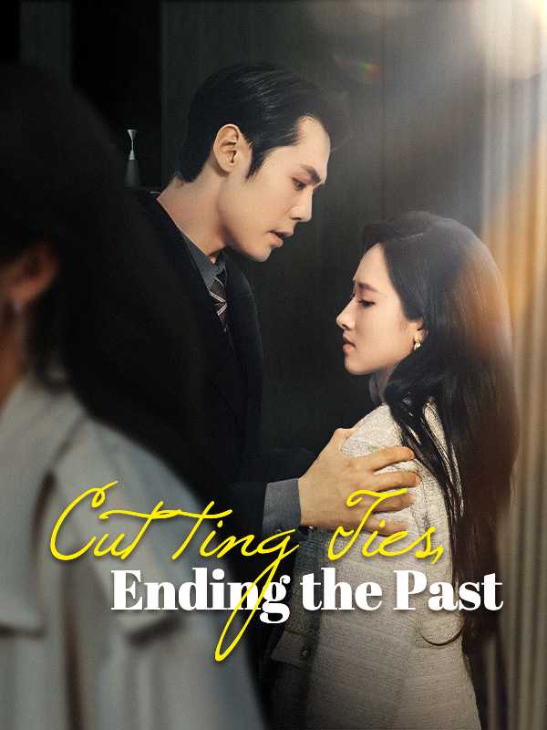 Cutting Ties, Ending the Past
