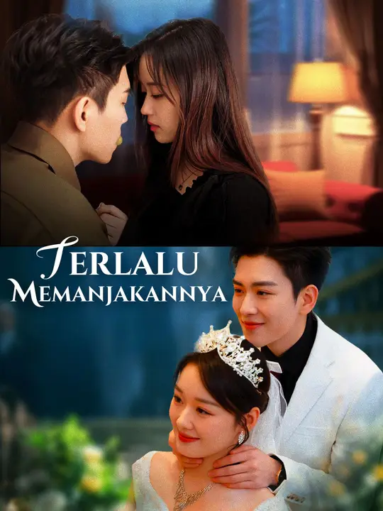 Terlalu Memanjakannya