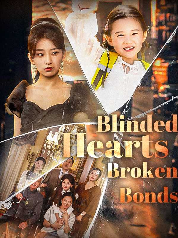Blinded Hearts, Broken Bonds