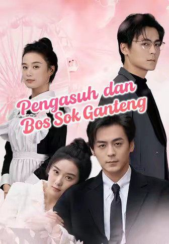 Pengasuh dan Bos Sok Ganteng