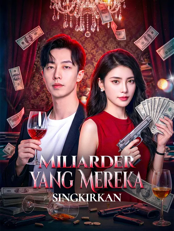 Miliarder yang Mereka Singkirkan(Sulih Suara)