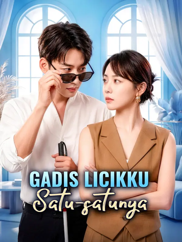 Gadis Licikku, Satu-satunya(Sulih Suara)