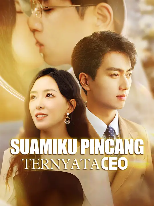 Suamiku Pincang Ternyata CEO