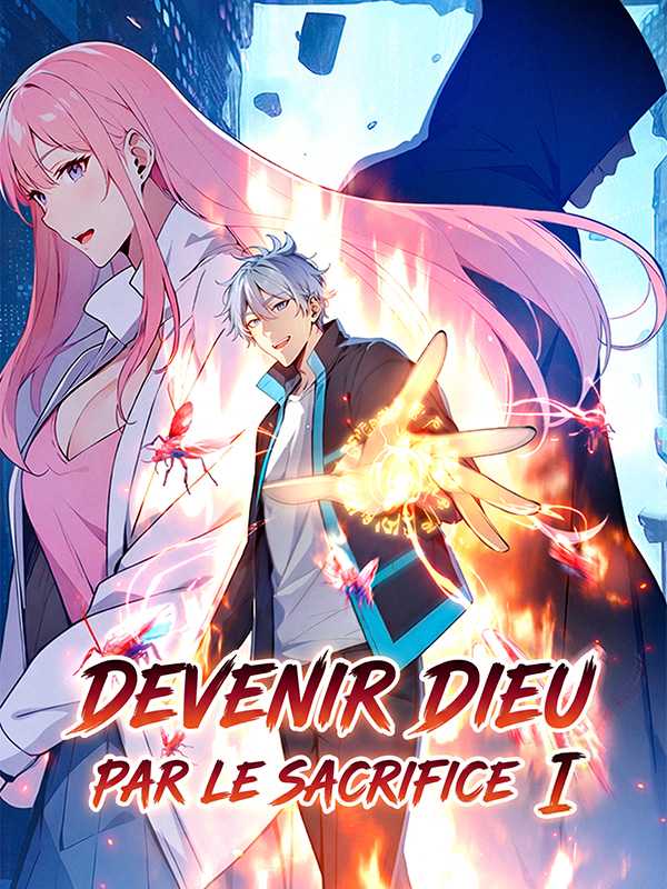 Devenir dieu par le sacrifice Ⅰ