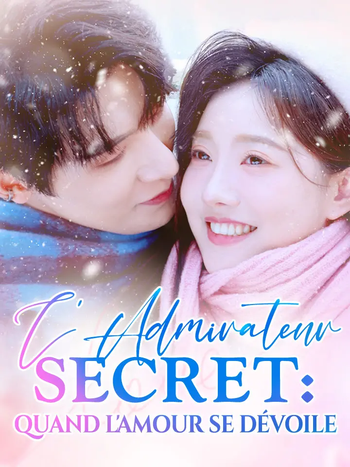 L'Admirateur Secret : Quand l'amour se dévoile