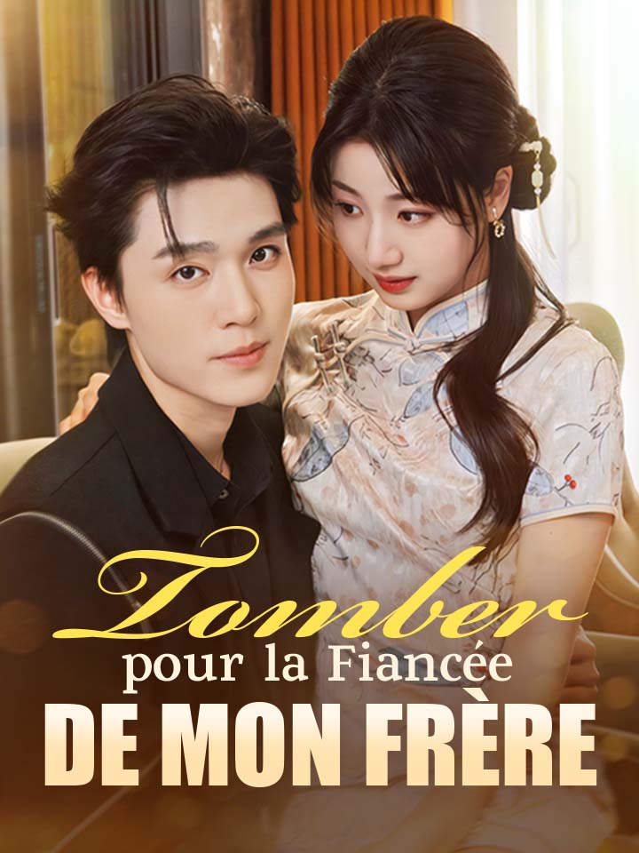 Tomber pour la Fiancée de mon Frère