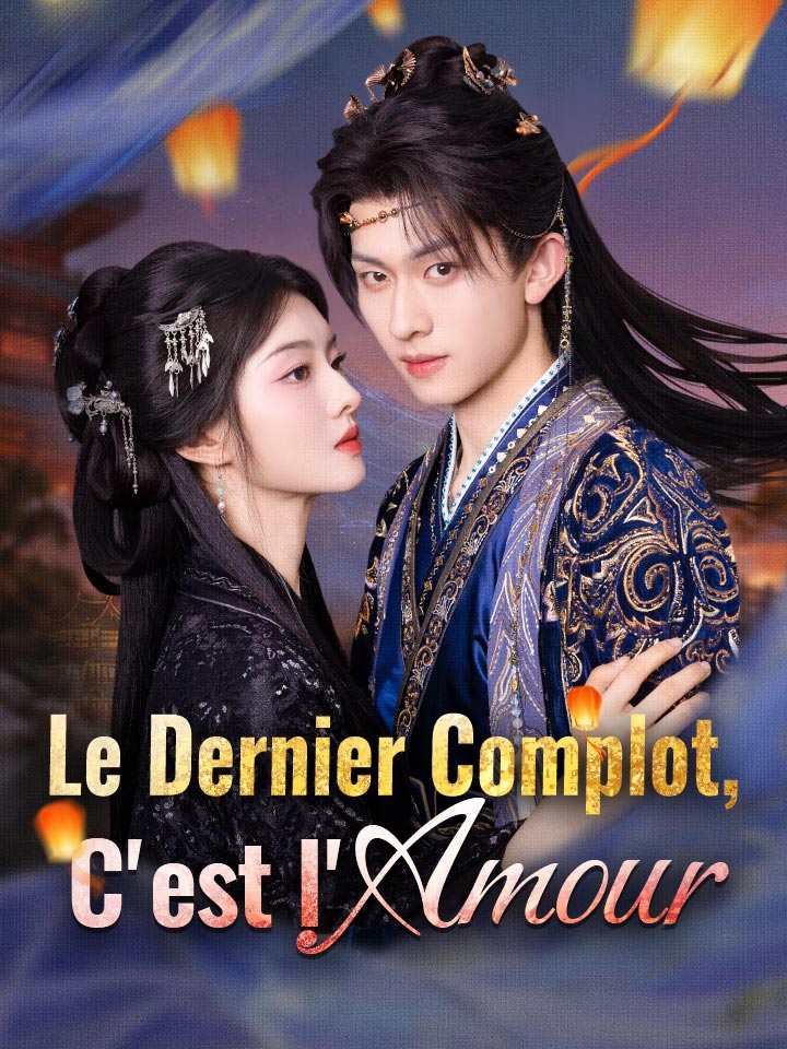 Le Dernier Complot, C'est l'Amour