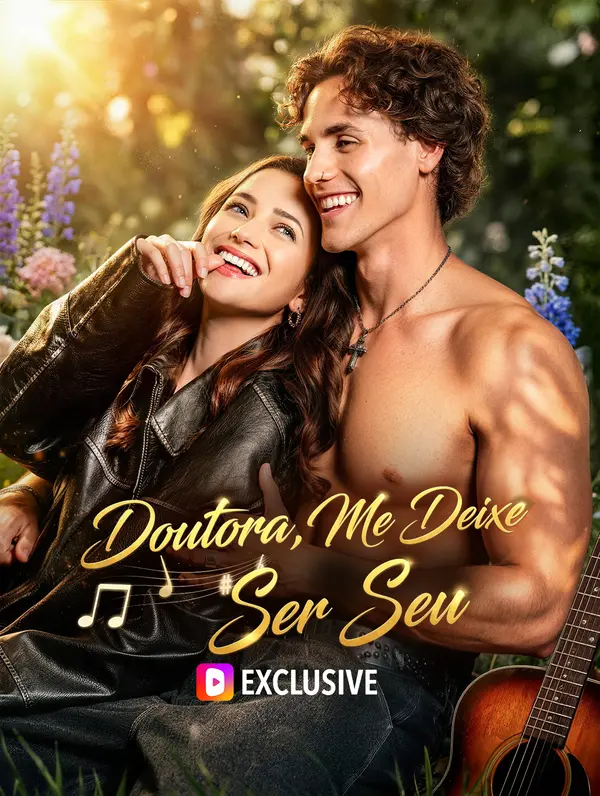 Doutora, Me Deixe Ser Seu(Dublado)