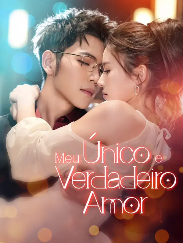 Meu Único e Verdadeiro Amor(Dublado)