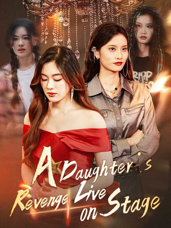 A Daughter's Revenge Live on Stage