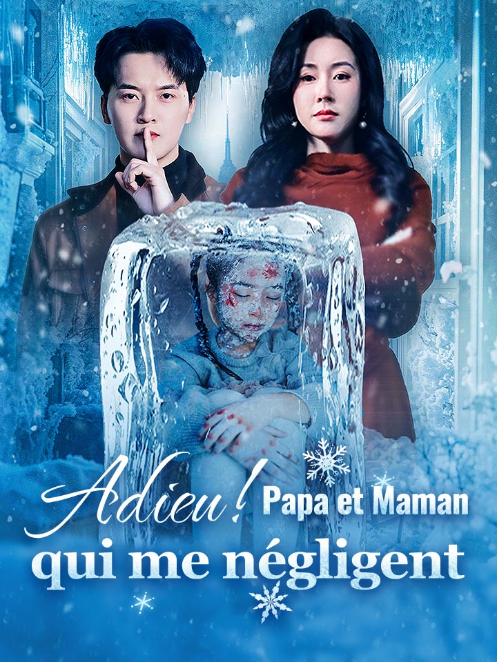 Adieu ! Papa et Maman qui me négligent