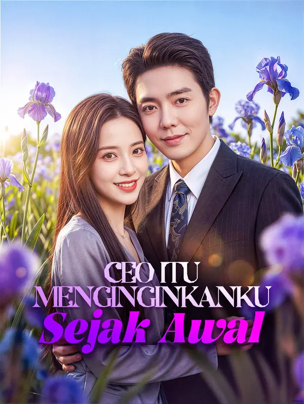 CEO Itu Menginginkanku Sejak Awal(Sulih Suara)