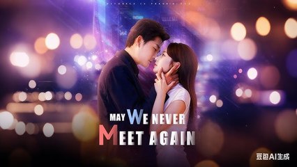 May We Never Meet Again [English] (2024)
