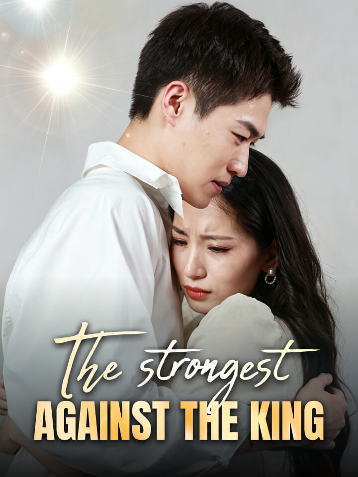 The strongest against the king