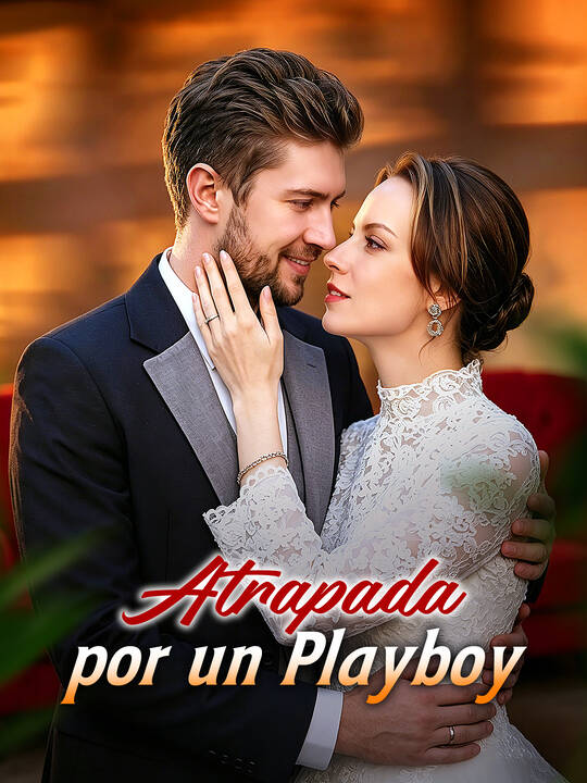 Atrapada por un Playboy