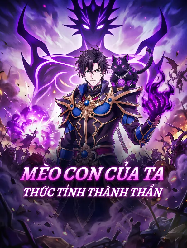 Mèo Con Của Ta Thức Tỉnh Thành Thần