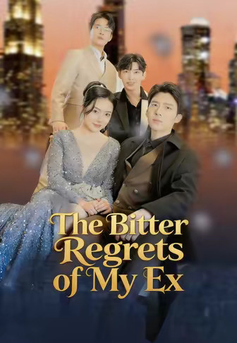 The Bitter Regrets of My Ex