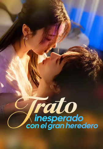 Trato inesperado con el gran heredero