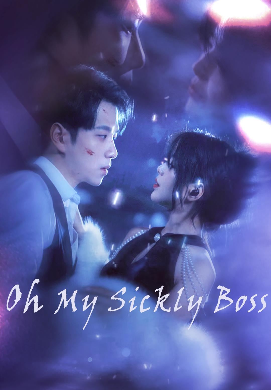 Oh My Sickly Boss