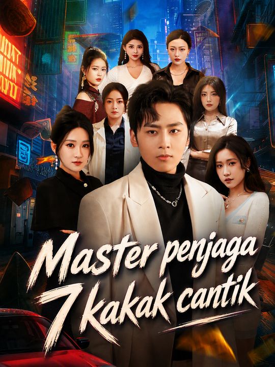 Master penjaga 7 kakak cantik