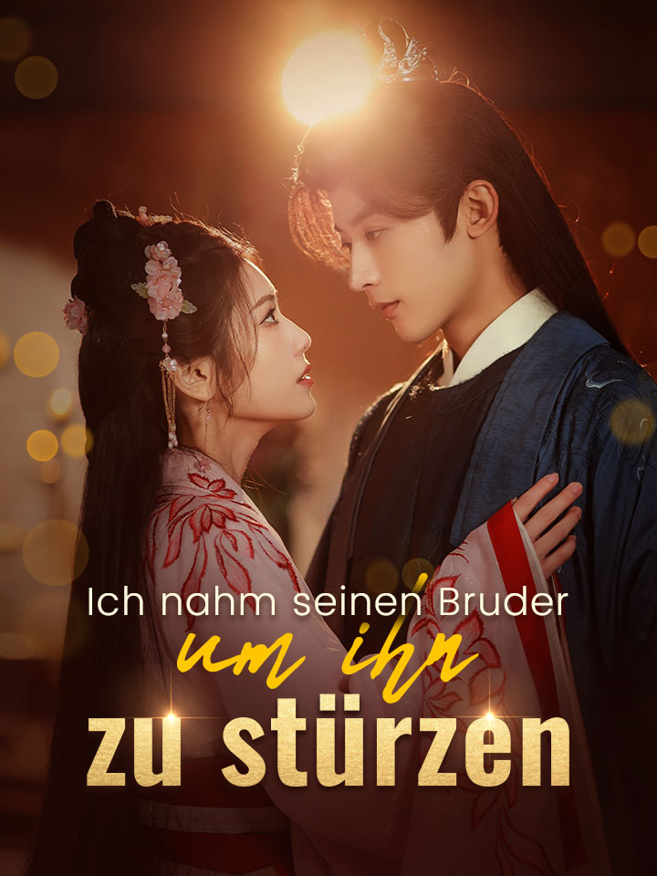 Ich nahm seinen Bruder, um ihn zu stürzen
