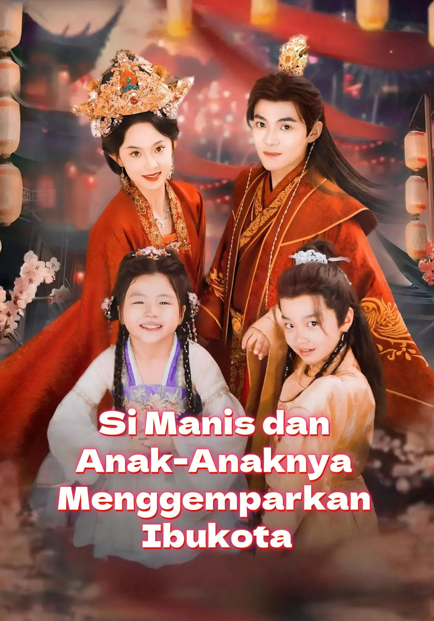 Si Manis dan Anak-Anaknya Menggemparkan Ibukota