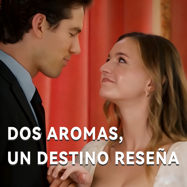 Dos Aromas, Un Destino Reseña